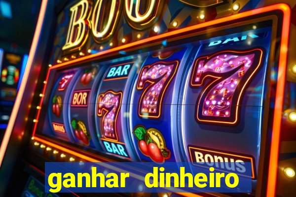 ganhar dinheiro jogando sem deposito